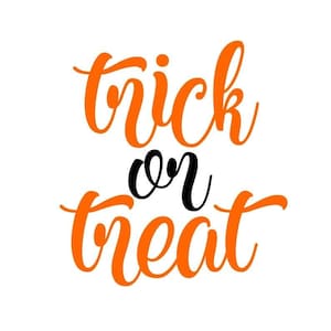 Trick or Treat SVG, Happy Halloween SVG, Halloween Script SVG, Digital Download, Cut File, Sublimation, Clip Art (svg/dxf/png files)
