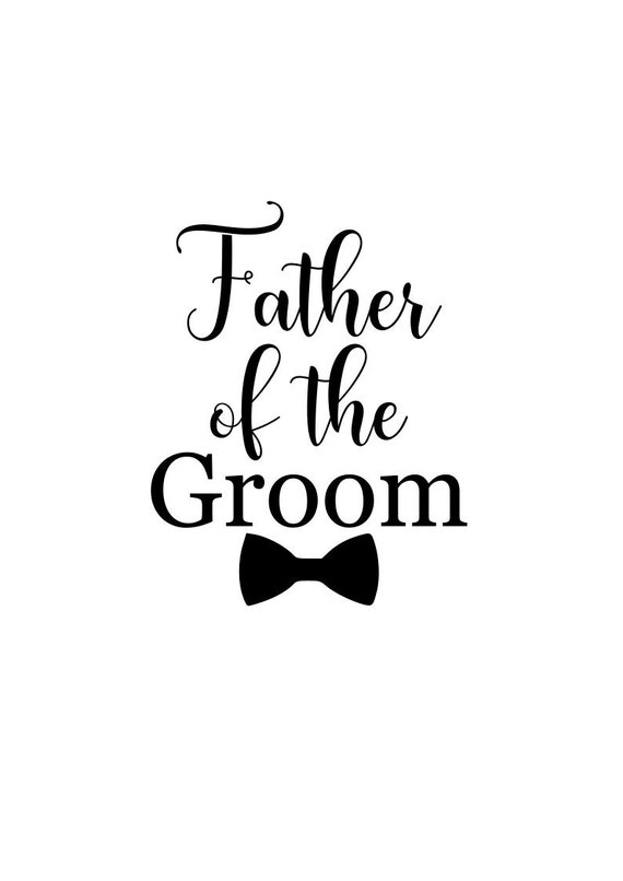 Download Father Of The Groom Svg Wedding Svg Groom Svg Digital Etsy