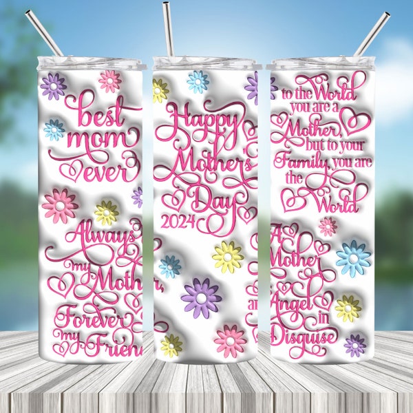 Mother's Day Tumbler Wrap PNG, 20oz Skinny Tumbler Wrap, 3D Puffy Tumbler Wrap Sublimation PNG, Instant Download
