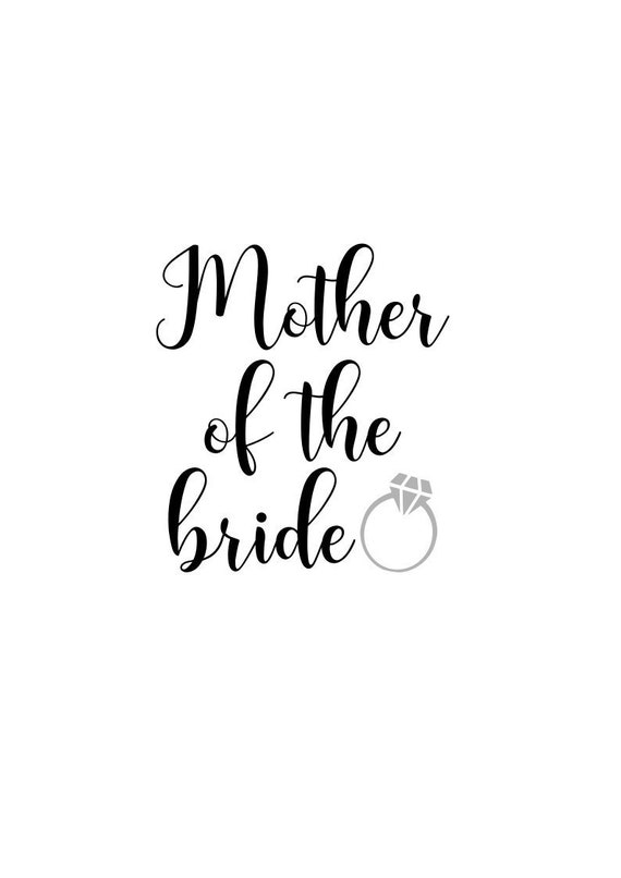 Download Mother Of The Bride Svg Wedding Svg Bride Svg Digital Etsy