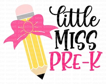 Little Miss Pre-K SVG, First Day of Preschool SVG, Pre K Shirt SVG, Digital Download, Cut File, Sublimation (includes svg/png/dxf files)
