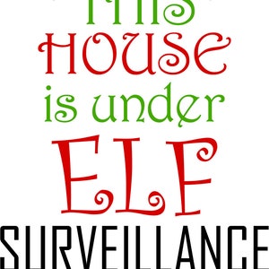 Elf Surveillance SVG Christmas SVG Elf Door Sign SVG - Etsy