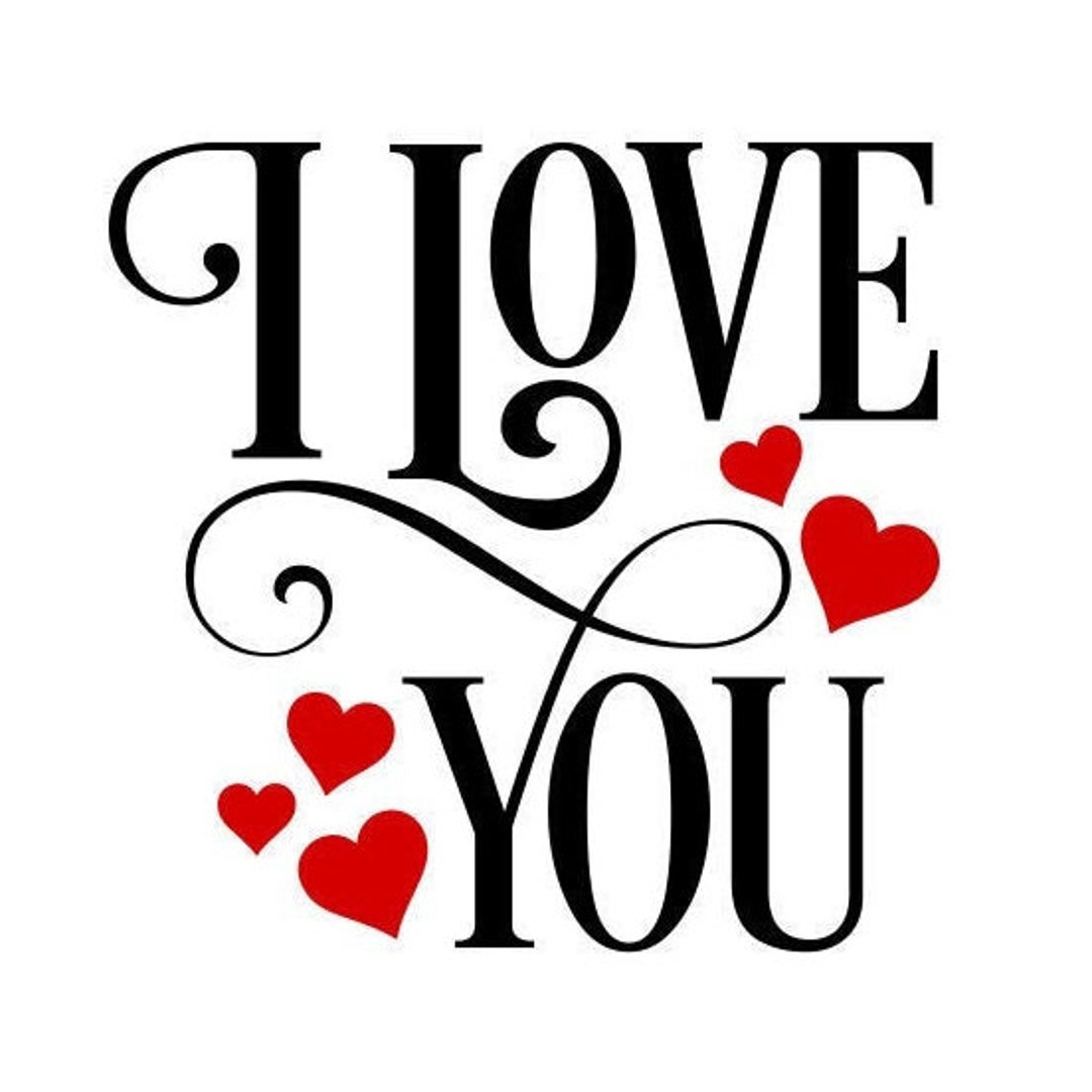 Valentines Day SVG, I Love You SVG, Love SVG, Digital Download, Cut