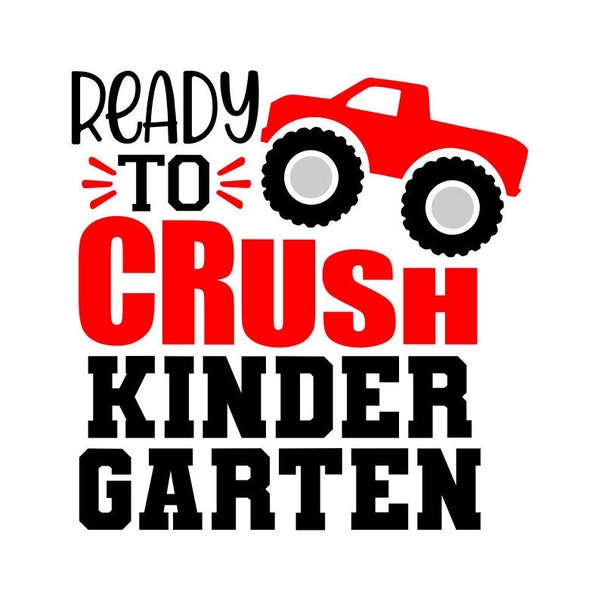 Ready to Crush Kindergarten SVG, Kinder Shirt SVG, Digital Download, Cut File, Sublimation, Clip Art (includes svg/png/dxf/jpeg formats)