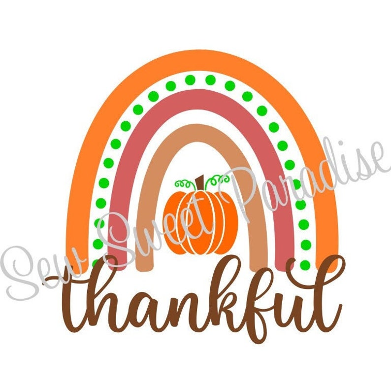 Thankful Rainbow SVG Fall Rainbow SVG Thanksgiving SVG - Etsy