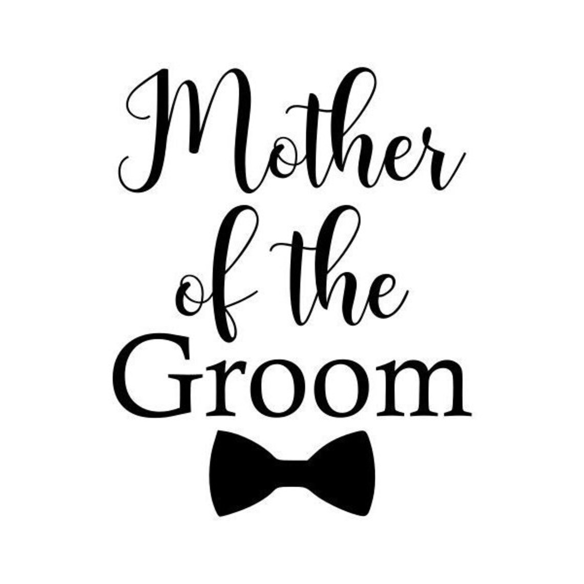 Mother of the Groom SVG Wedding SVG Groom SVG Digital Etsy