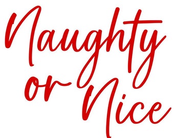 Naughty or Nice SVG Christmas Sign SVG Handwritten SVG - Etsy