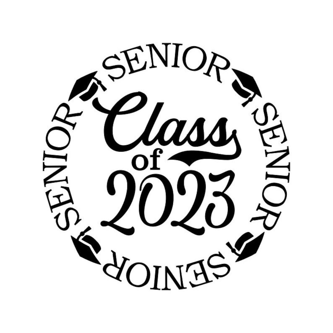 Senior 2023 SVG Class Of 2023 SVG Graduation 2023 Black Etsy