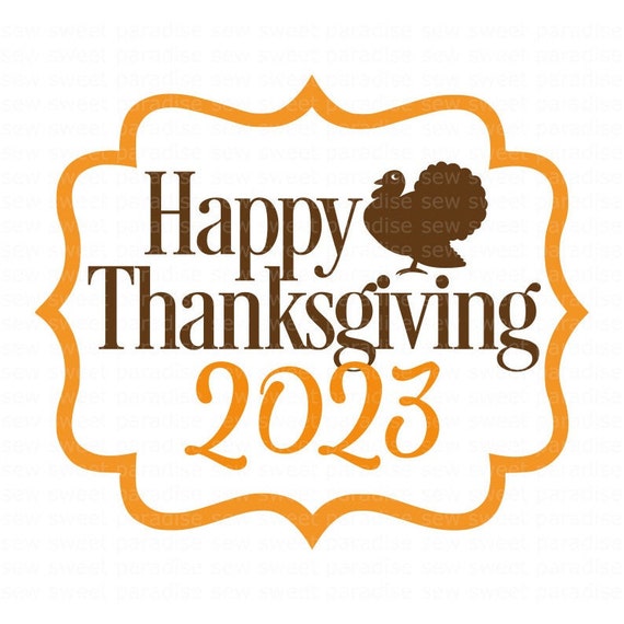 Happy Thanksgiving 2023 SVG Thanksgiving Sign SVG Turkey -  Finland