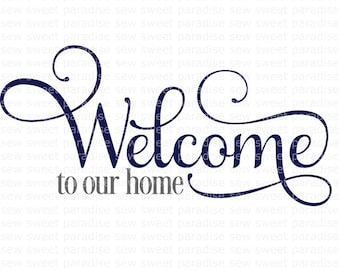 Welcome Sign SVG/PNG, Welcome to Our Home, Welcome SVG, Instant Download/Cut File, Sublimation, Clipart