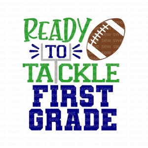 Bereit zum Tackeln der ersten Klasse SVG / PNG, sofort download, Cut File, Sublimation