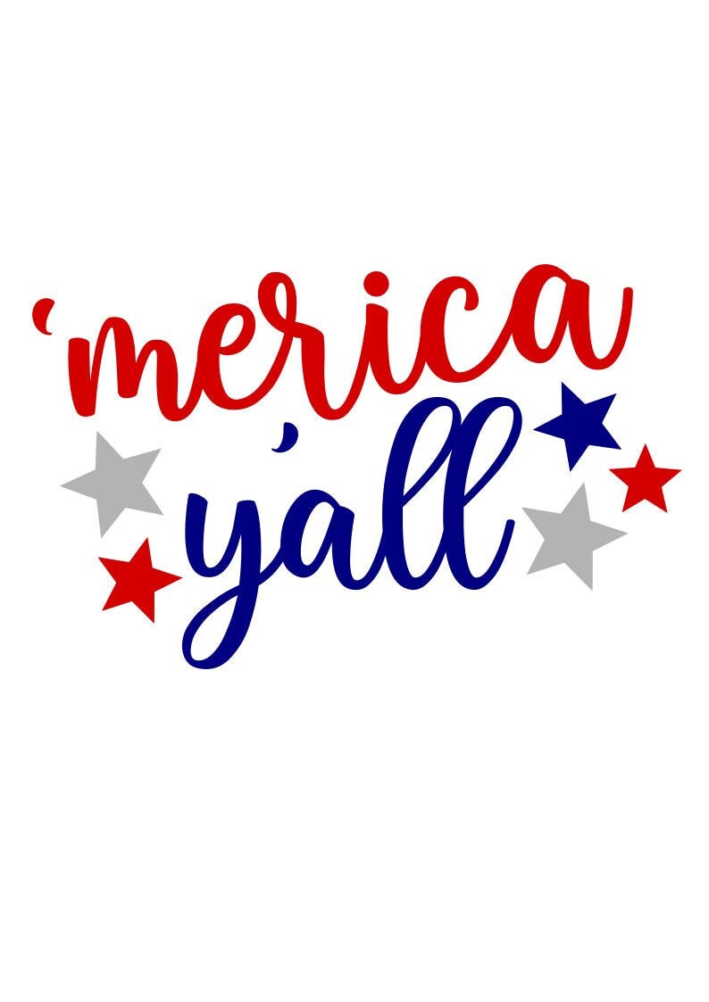 Merica Y'all SVG, 4th of July SVG, Patriotic SVG, Digital Downloa…