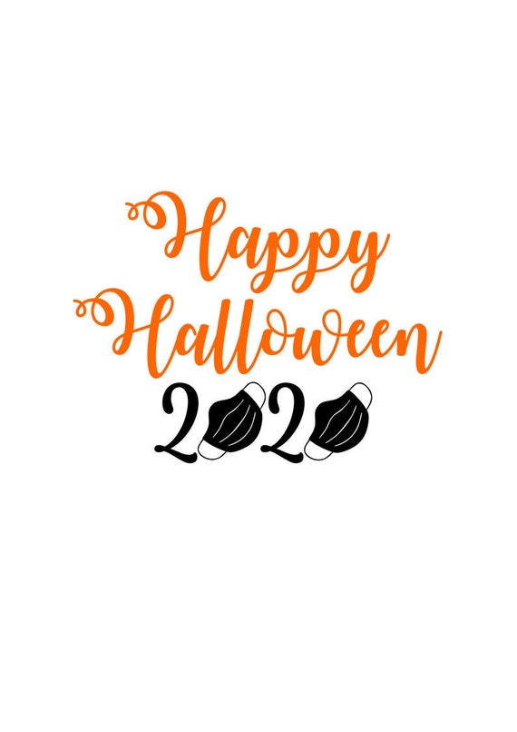 Happy Halloween 2020 SVG File Digital Download for Cricut and Etsy