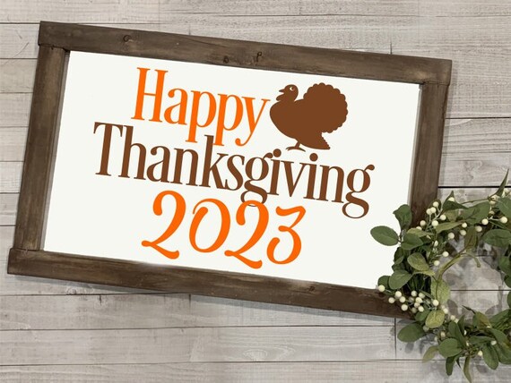 Happy Thanksgiving 2023 SVG Thanksgiving Sign SVG Turkey -  Finland
