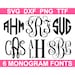 see more listings in the MONOGRAM/FONT SVG section