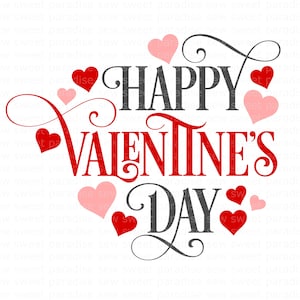 Happy Valentines Day SVG, Valentine SVG, Love SVG, Digital Download, Cut File, Sublimation, Clip Art (includes svg/png/dxf file formats)