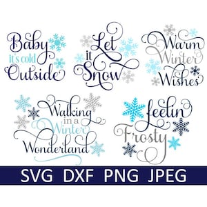 Winter SVG Bundle, Let it Snow SVG, Baby it's Cold Outside, Digital Download, Cut Files, Sublimation (5 individual svg/dxf/png/jpeg files)