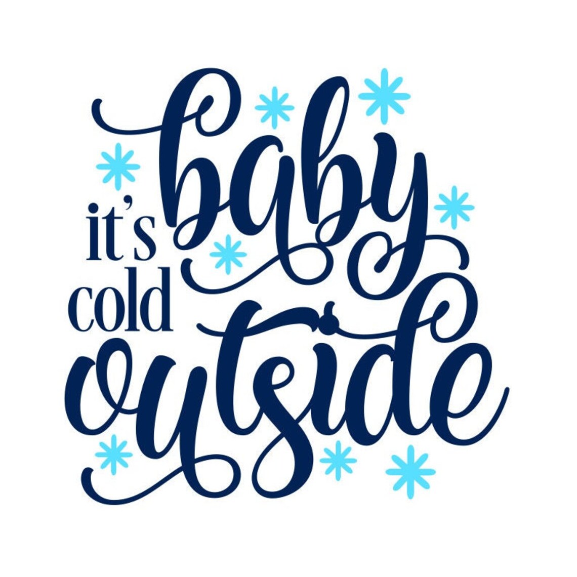 Baby It's Cold Outside SVG Christmas SVG Winter SVG - Etsy