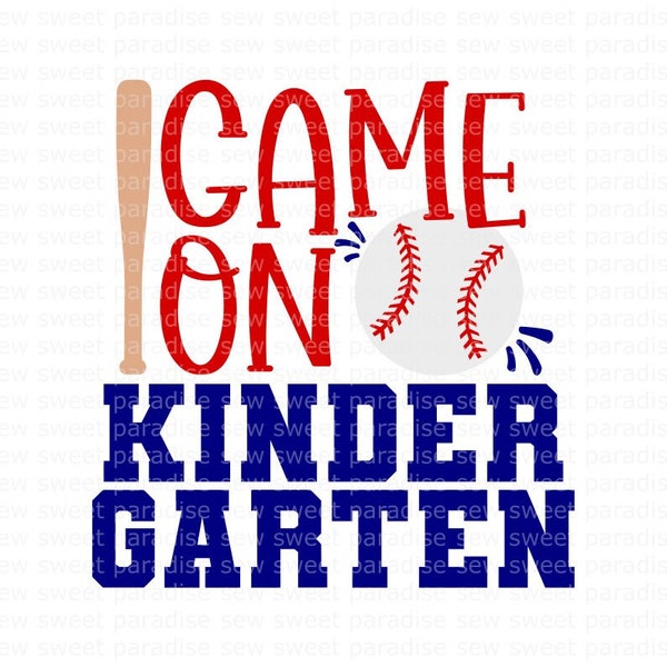 Game On Kindergarten SVG, Kindergarten Baseball Shirt SVG, School Sign, Digital Download, Cut File, Sublimation (svg/png/dxf/jpeg files)