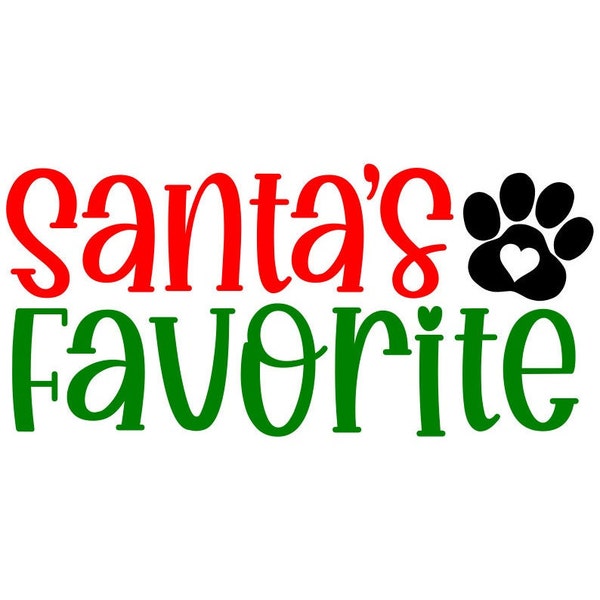 Santa's Favorite SVG, Christmas Dog SVG, Santa Paws SVG, Digital Download/Cut File, Sublimation, Clip Art (svg/dxf/png/jpeg files)