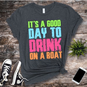 Het is een goede dag om te drinken op een boot SVG/PNG Grunge, grappige zomer SVG, instant download, bestand knippen, sublimatie, clipart