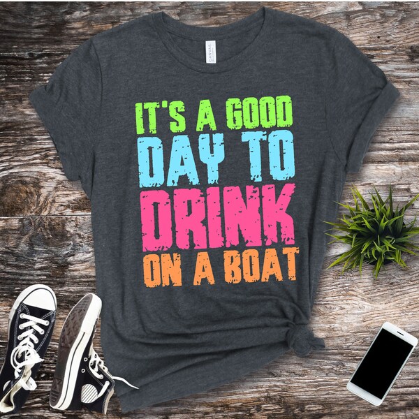 Summer SVG, PNG, It's a Good Day to Drink on a Boat SVG Grunge, Instant Download, Cut File, Sublimation, Clip Art (svg/png/dxf/jpeg files)