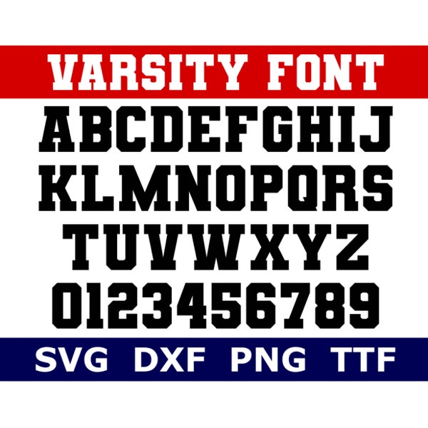 Varsity Font SVG + TTF, Varsity Alphabet, Sports Font, School Font, Instant Download, 1 svg, 1 dxf, 1 png + 1 TTF File