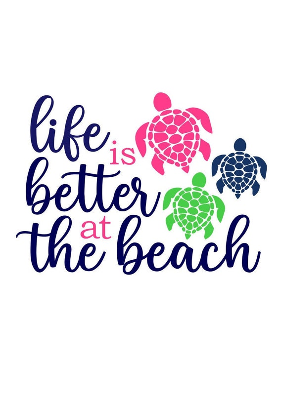 Turtle SVG Life is Better at the Beach SVG Summer SVG | Etsy