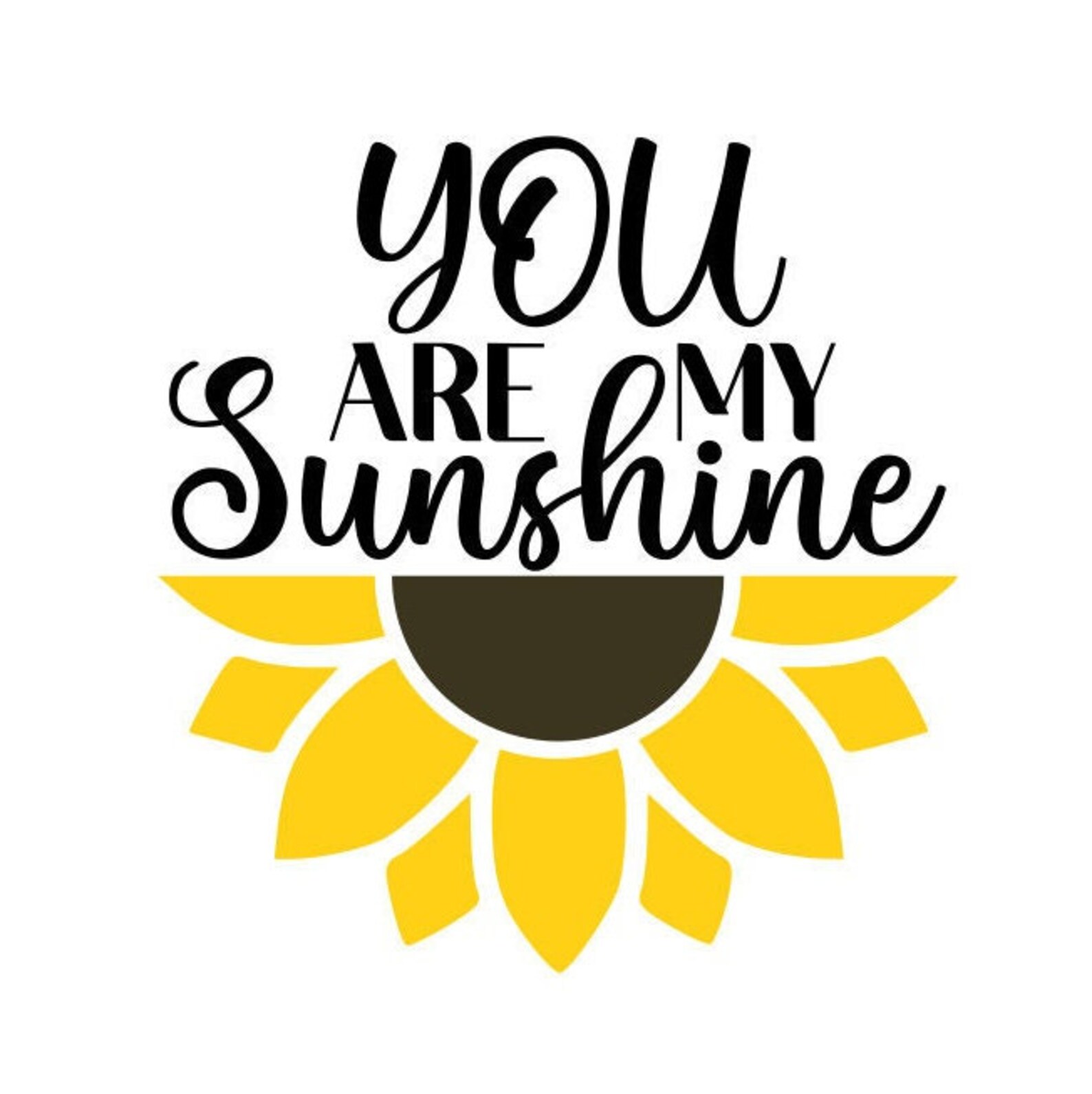 Sunflower SVG You Are My Sunshine SVG Summer SVG Digital - Etsy