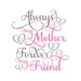 Happy Mother's Day SVG, Forever My Friend SVG, Digital Download, Cut File, Sublimation, Clip Art (includes svg/png/dxf/jpeg file formats)