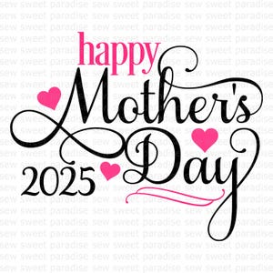 Feliz Día de la Madre 2025 SVG/PNG, Descarga instantánea, Archivo recortado, Sublimación, Clipart
