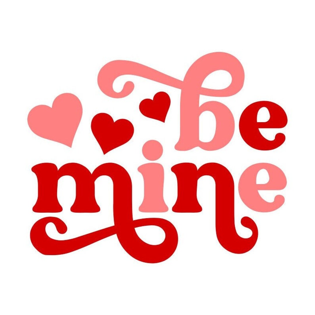 Be Mine SVG, Valentine's Day Retro SVG, Hearts, Digital Download, Cut