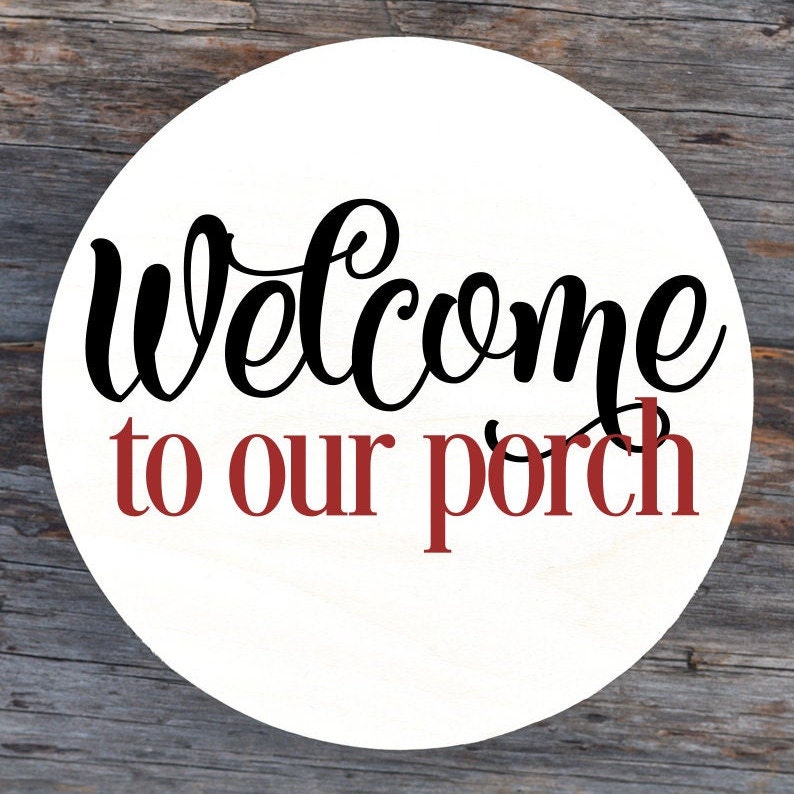 Welcome Sign SVG, Welcome to Our Porch SVG Sign, Digital Download, Cut File, Sublimation, Clip Art includes svg/png/dxf/jpeg file formats imagem 3