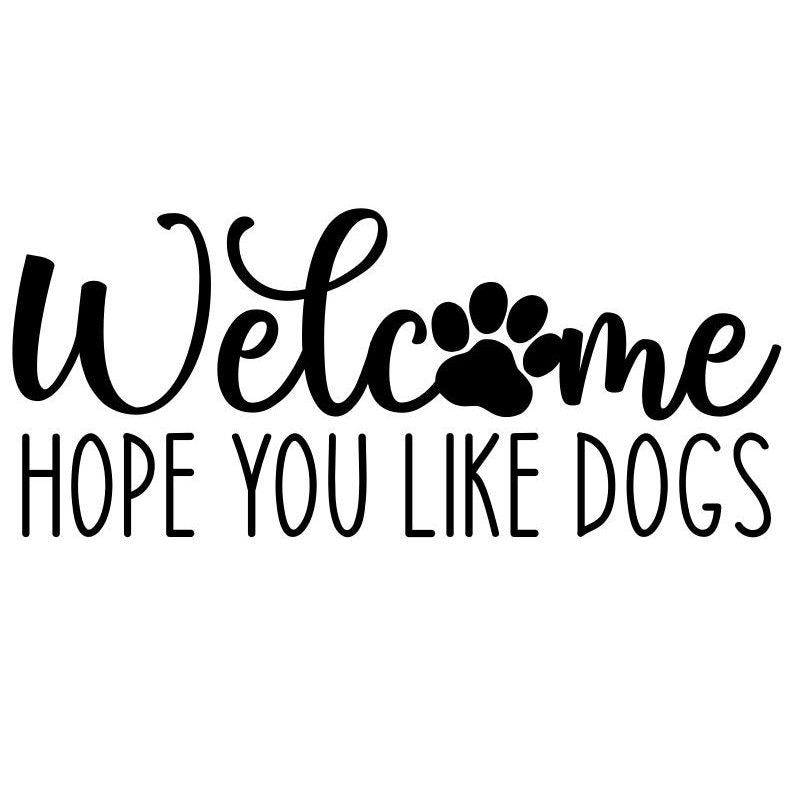 Welcome SVG Hope You Like Dogs SVG Paw Print SVG Digital - Etsy India