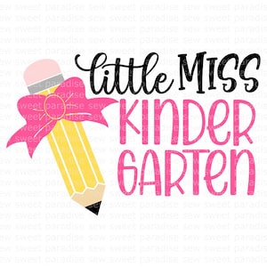 Little Miss Kindergarten SVG/PNG, Primo giorno di scuola SVG, Download immediato, File tagliato, Sublimazione, Clipart