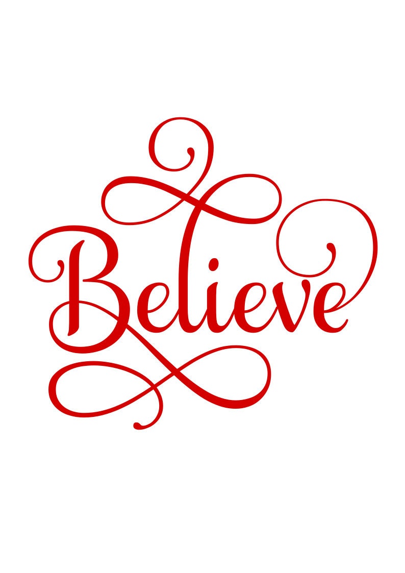 Believe SVG File Digital Download for Cricut and Silhouette | Etsy