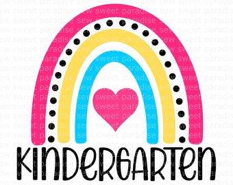 Kindergarten Rainbow SVG, Kindergarten SVG, School Shirt SVG, Digital Download, Cut File, Sublimation (includes svg/png/dxf/jpeg files)