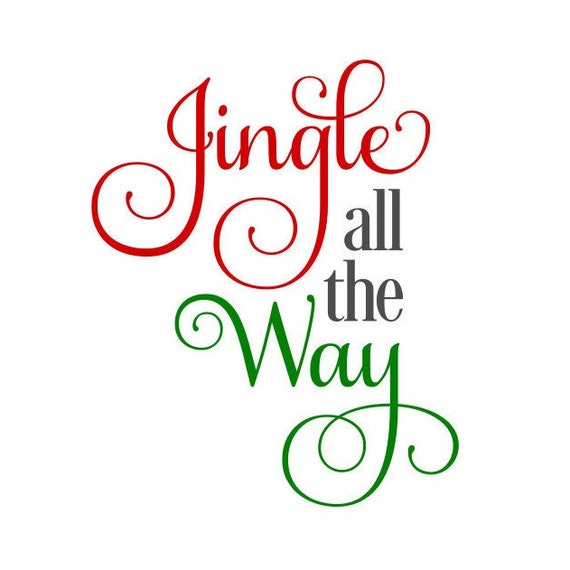 Jingle All the Way SVG Christmas SVG Jingle Bells SVG Digital
