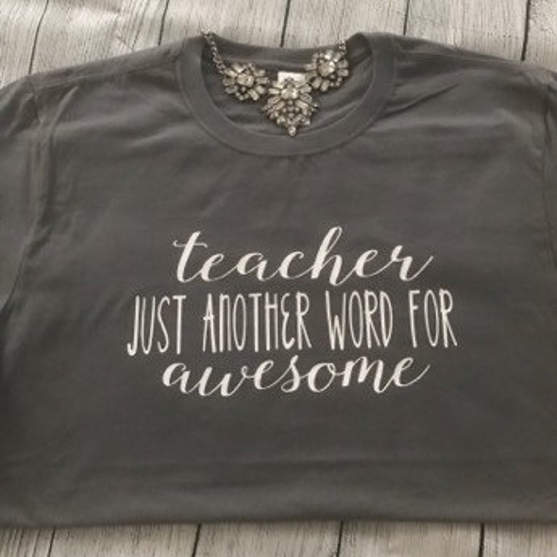 Teacher Just Another Word For Awesome Shirt Teacher T shirt Etsy