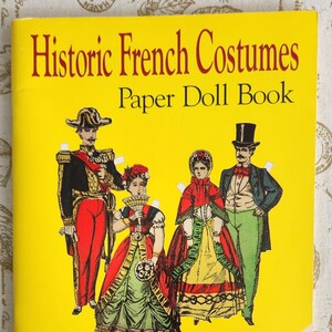 Historic French Costumes Paper Doll Book, vintage 1991