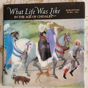 What Life Was Like in the Age of Chivalry, Medieval Europe AD 800-1500