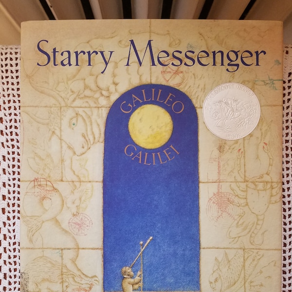 Starry Messenger: Galileo Galileo by Peter Sis, stated first edition, 1996.