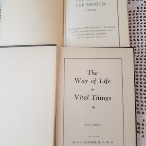 Pair of books by A.L. Latham. The Way of Life or Vital Things 1925 and The Acts of the Apostles, A Study, 1934