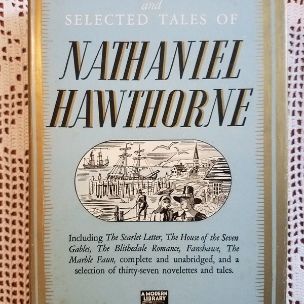 The Complete Novels and Selected Tales of Nathaniel Hawthorne, Modern Library 1937