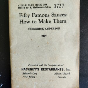 Fifty Famous Sauces: How to Make Them, Little Blue Book No. 1727, by Frederick Anderson