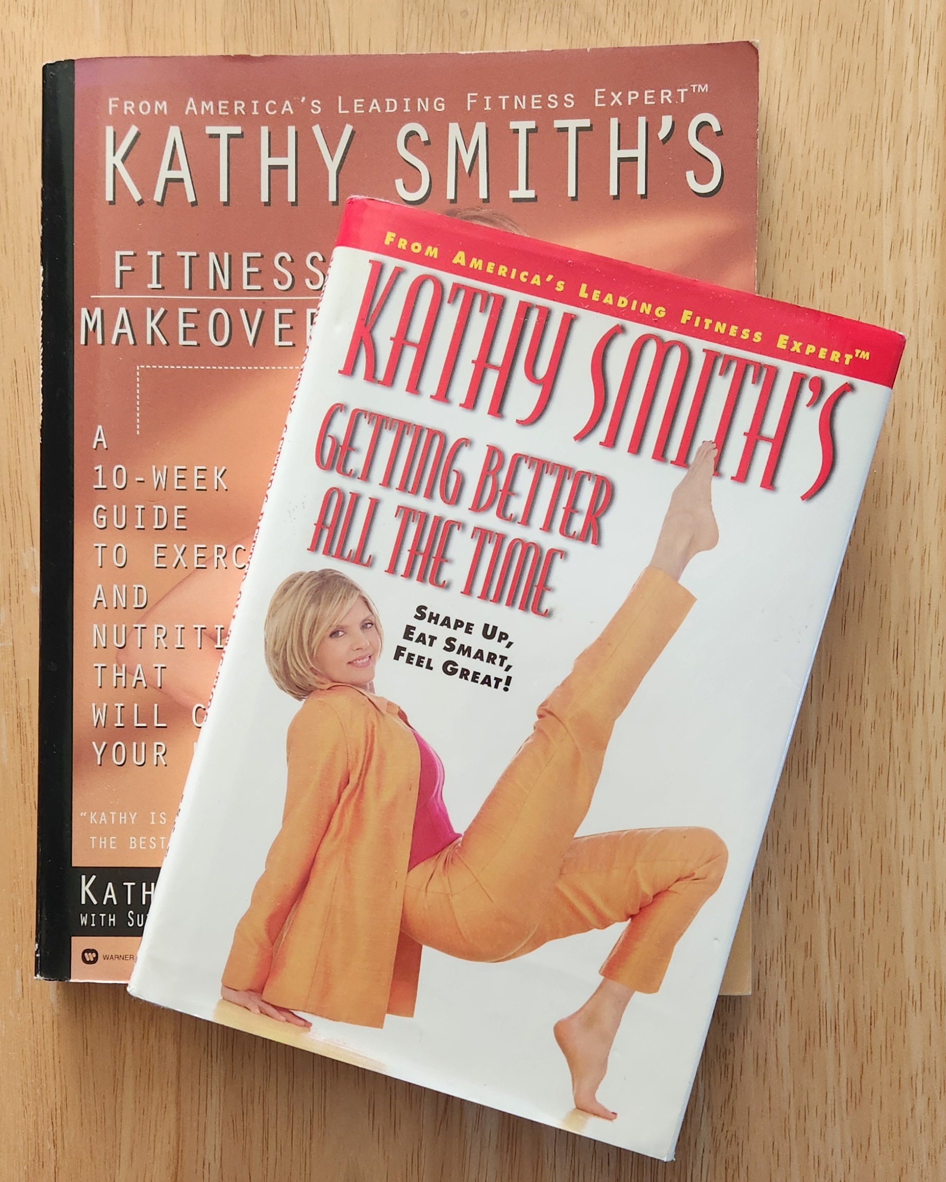 Pair of Kathy Smith's Fitness Books: Getting Better All the Time & Fitness  Makeover 