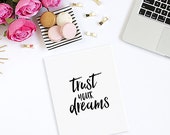 Trust Your Dreams | 8x10 Print | Inspirational Quote Print | Motivational Print | Cute Office Decor | Typography Print | Prints for Office