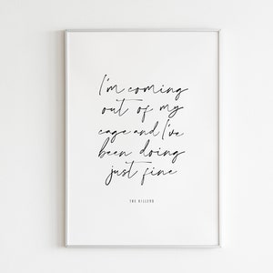 I&#39;m Coming Out of My Cage and I&#39;ve Been Doing Just Fine,Mr Brightside Lyrics Printable Wall Art,Hand Written Print,Music,Song Lyrics Poster
