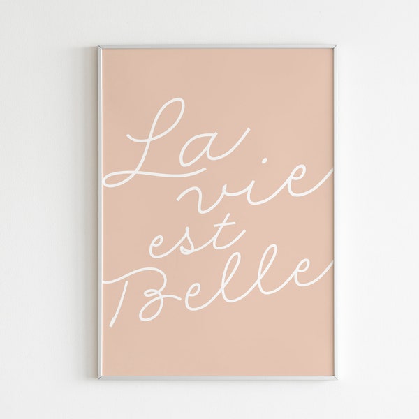 La Vie est Belle Print, Neutral Color Wall Art, Beige Print, Boho Wall Art, Abstract Wall Art, Inspirational Print,Trendy Typographic Poster