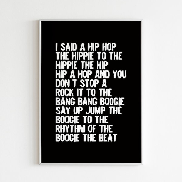 I Said a Hip Hop Rappers Delight Hippie to the Hippie Poster,Gallery Wall,Eclectic Print,Boho Wall Art,Affiche Scandinave,Motivational Print